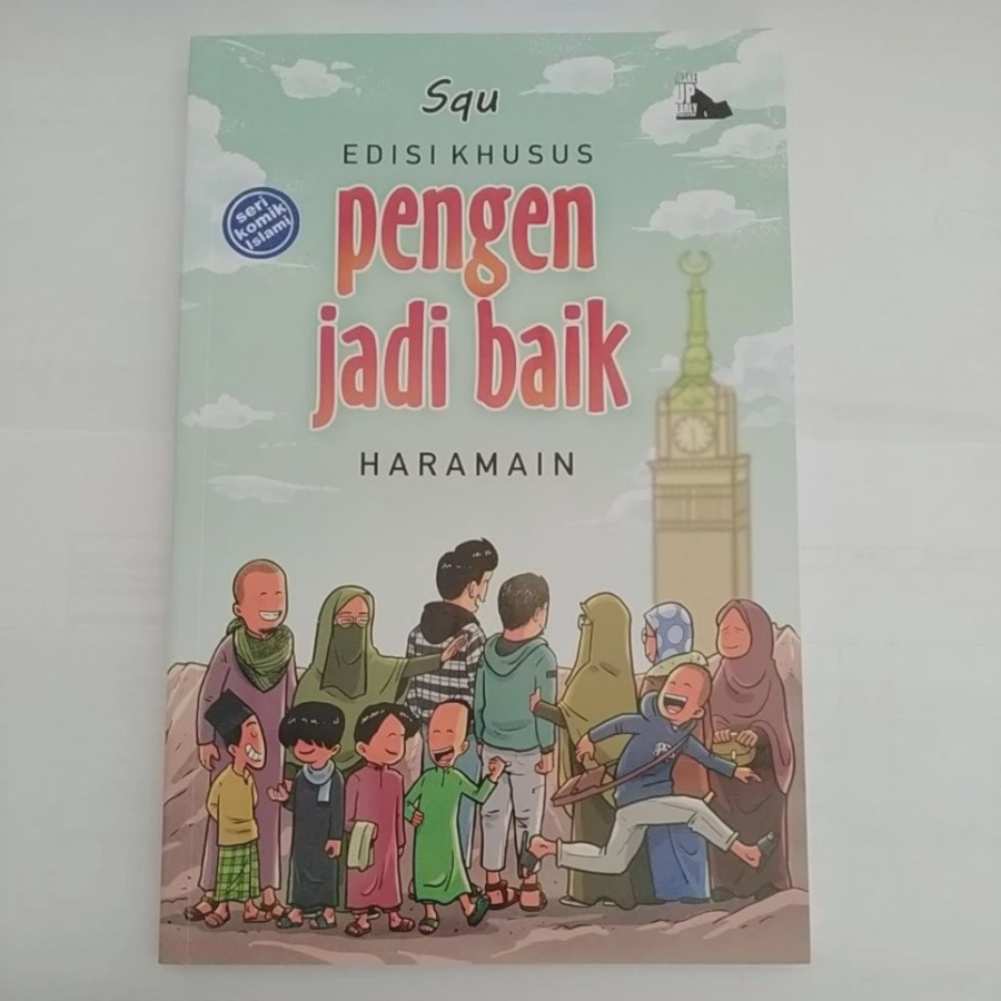 Edisi Khusus Pengen Jadi Baik: Haramain
