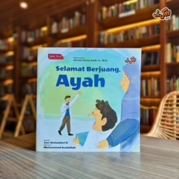 [Kahfi] Selamat Berjuang, Ayah